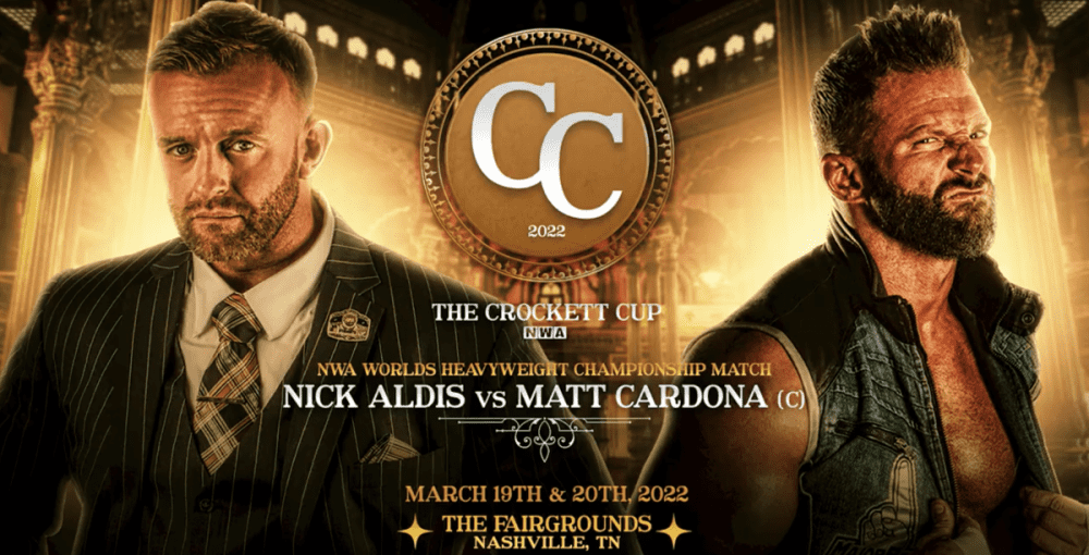 Nwa Crockett Cup 2022 Banner Nwa World Heavyweight Champion Matt Cardona Vs Nick Aldis E1645544162277