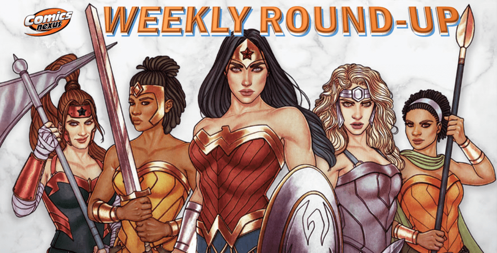 Weekly Round Up Banner Wonder Women 2022 Amazons Wonder Woman E1643038383363 7